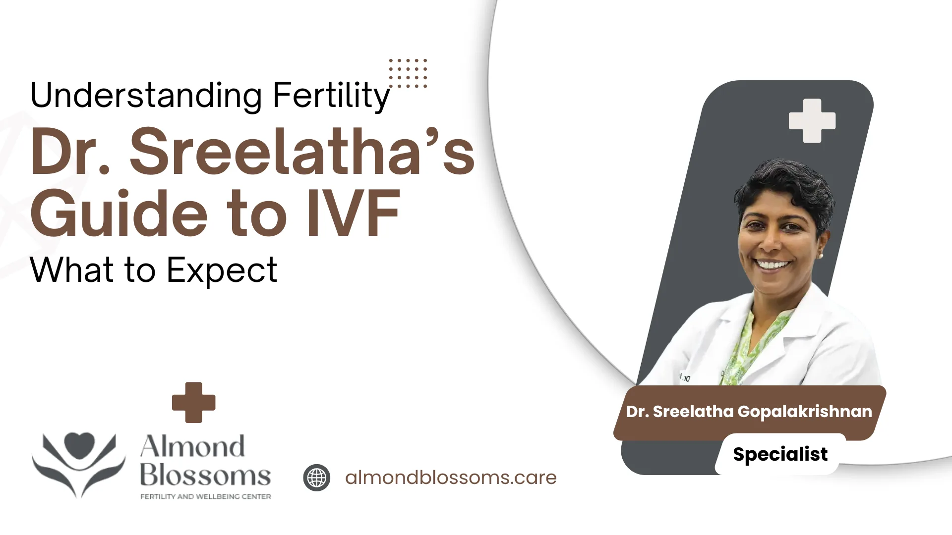 Understanding Fertility: Dr. Sreelatha’s Guide to IVF and What to Expect