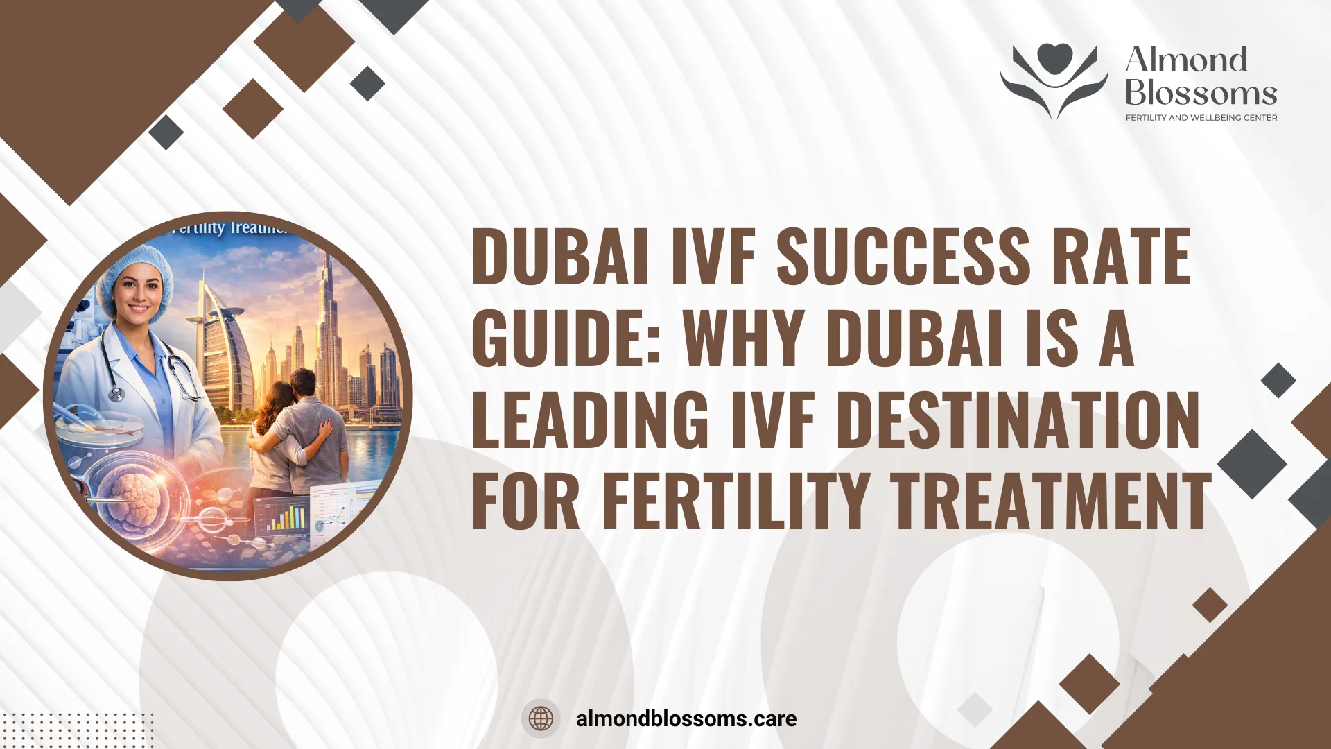 Dubai IVF Success Rate Guide: Why Dubai Is a Leading IVF Destination for Fertility Treatment