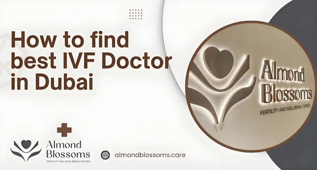 Finding the Best IVF Doctor in Dubai